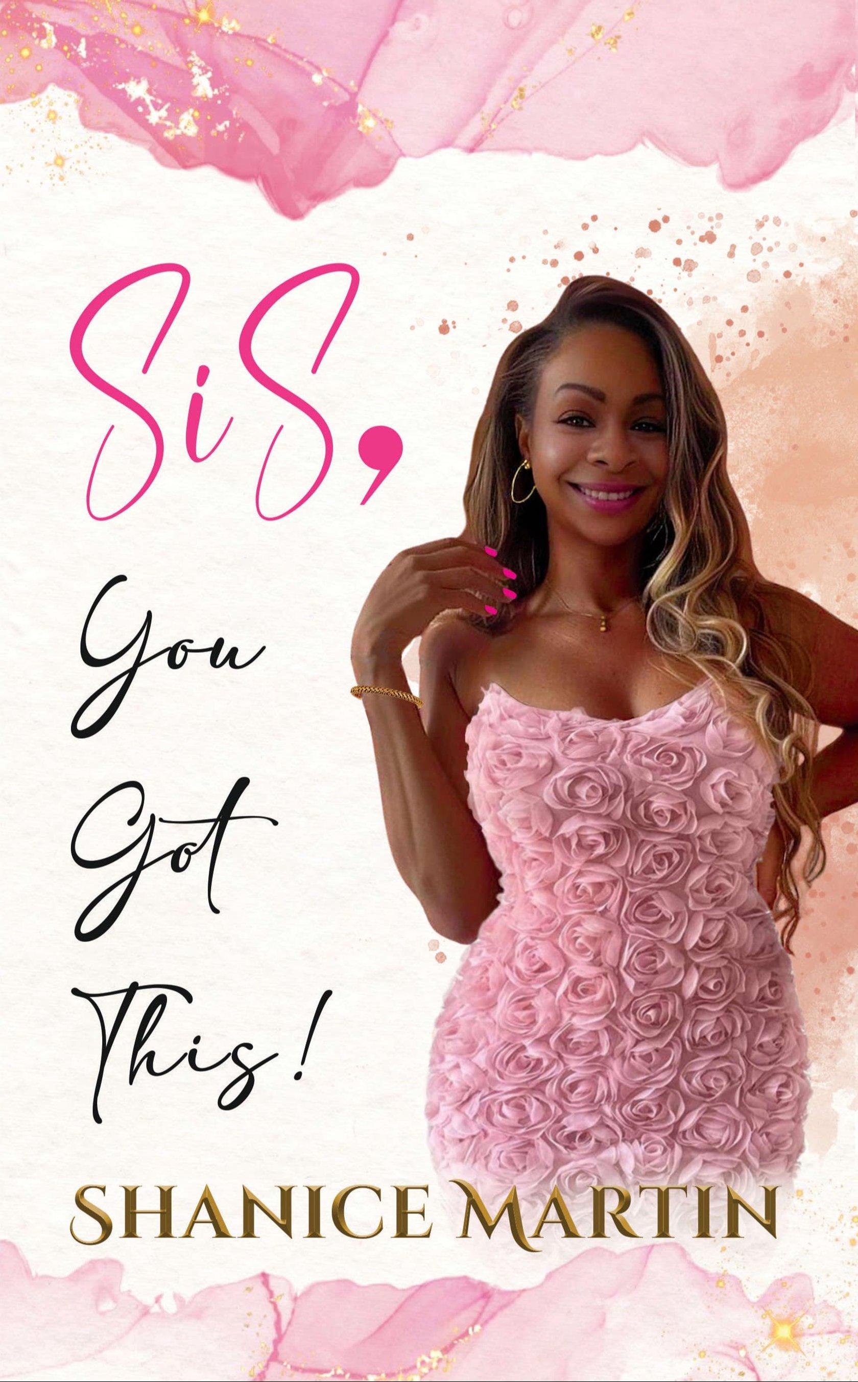 Sis You Got This book cover by Shanice Martin