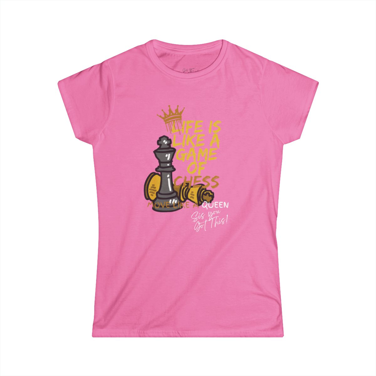 Life is like a game of chess move like a queen shirt in blush pink