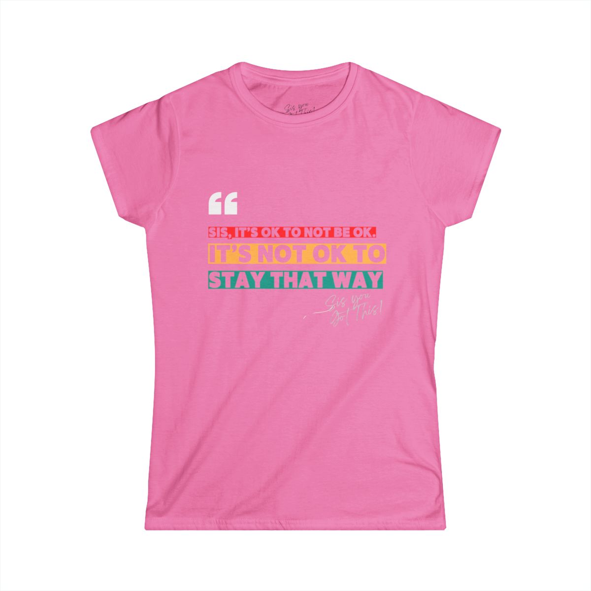 Sis it is ok shirt preview in blush pink